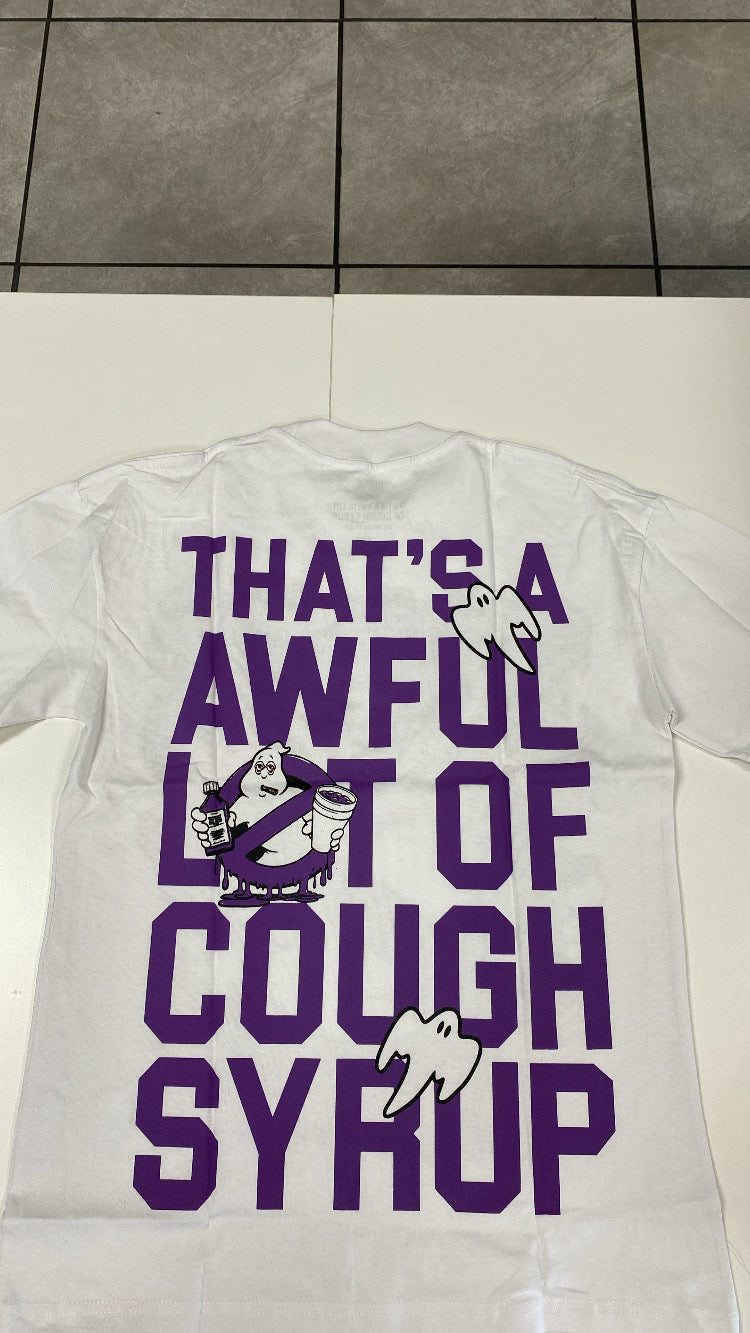 Thats a awful lot of cough syrup - juice busters tee